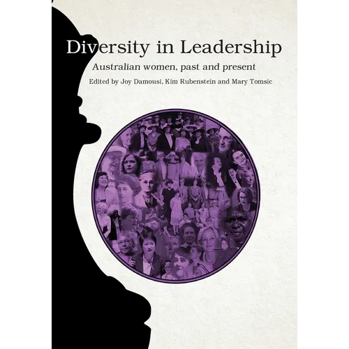 Diversity in Leadership: Australian women, past and present