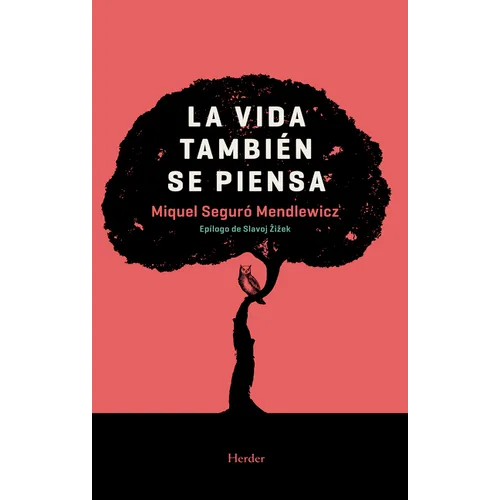 Vida Tambi駭 Se Piensa, La