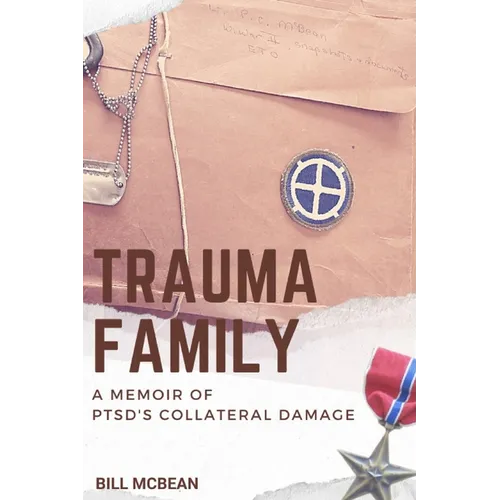 Trauma Family: A Memoir of PTSD's Collateral Damage
