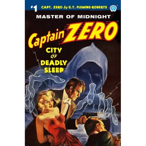 Captain Zero #1: City of Deadly Sleep