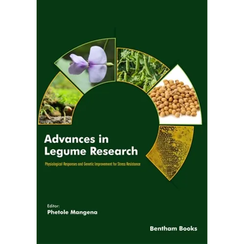 Advances in Legume Research: Physiological Responses and Genetic Improvement for Stress Resistance