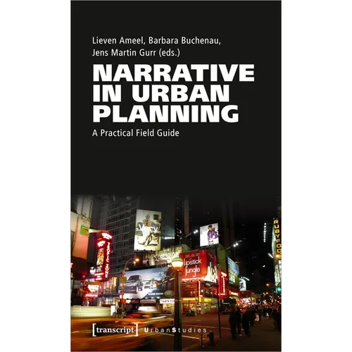 Narrative in Urban Planning: A Practical Field Guide