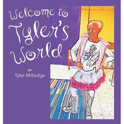 Welcome To Tyler's World