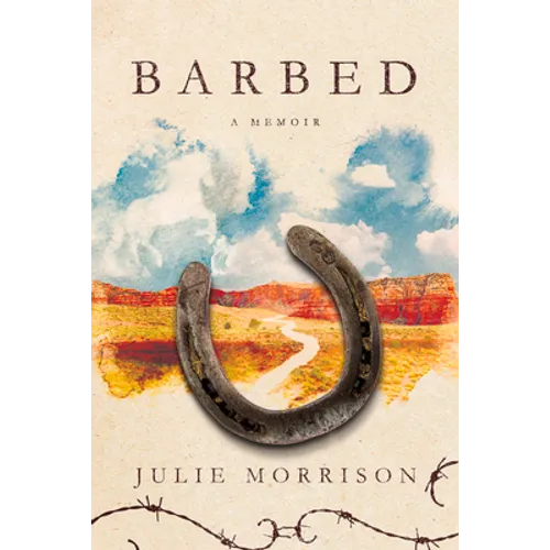 Barbed: A Memoir