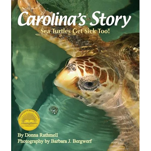 Carolina's Story: Sea Turtles Get Sick Too!
