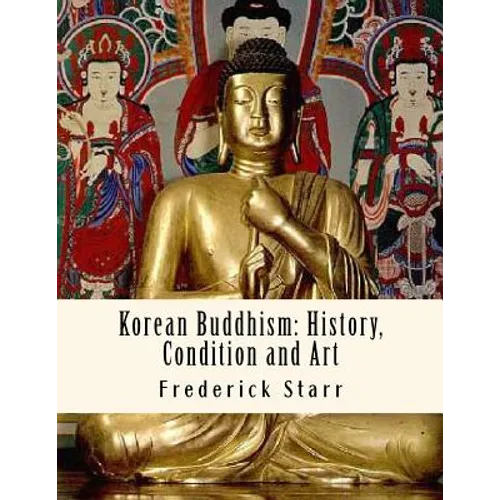 Korean Buddhism: History, Condition and Art: Religious Classics