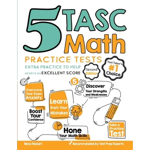 5 TASC Math Practice Tests: Extra Practice to Help Achieve an Excellent Score