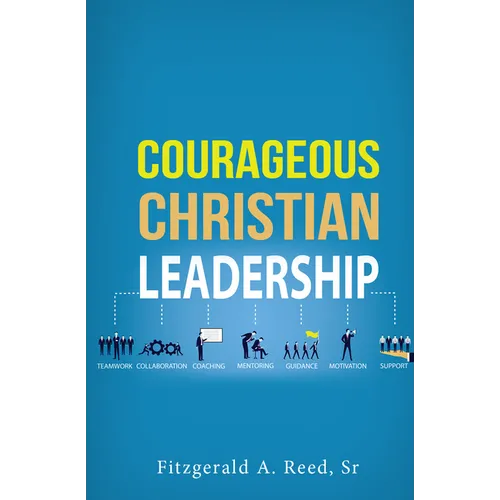 Courageous Christian Leadership