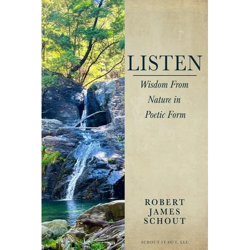 Listen: Wisdom from Nature in Poetic Form