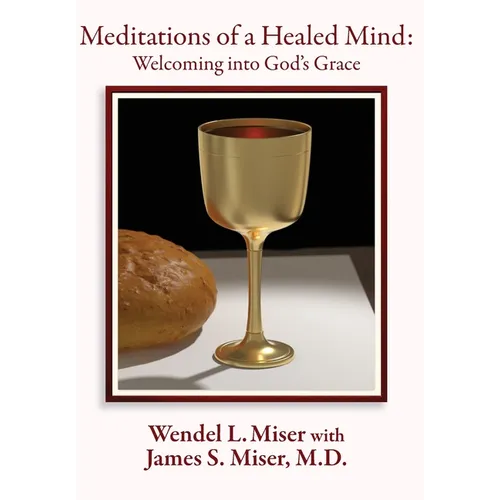 Meditations of a Healed Mind: Welcoming into God's Grace