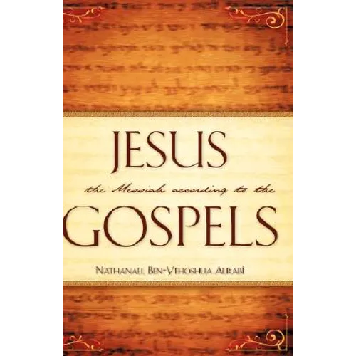 Jesus the Messiah According to the Gospels