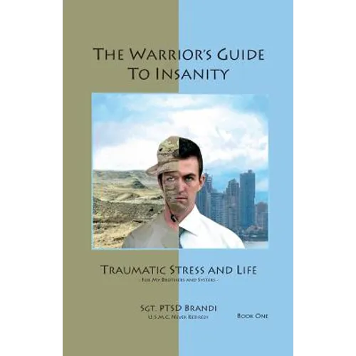 The Warrior's Guide to Insanity