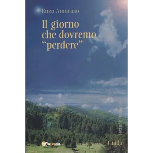 Il Giorno che dovremo "Perdere"