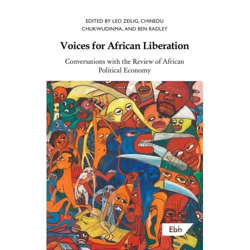 Voices for African Liberation: Conversations with the Review of African Political Economy