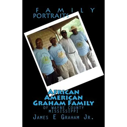 African American Graham Family of Wayne County Mississippi