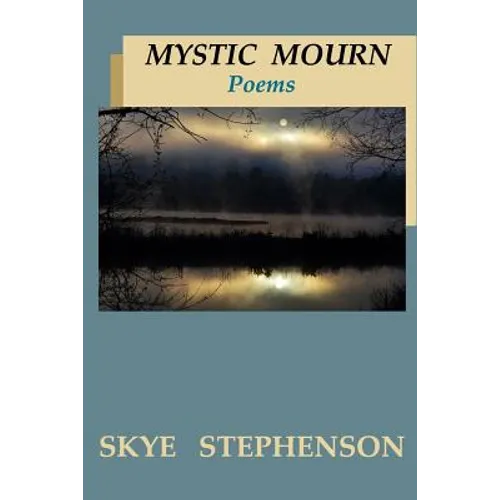 Mystic Mourn: Poems