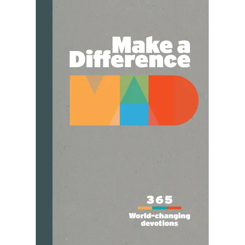 Make a Difference: 365 World-Changing Devotions