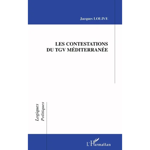Les Contestations Du TGV Méditerranée