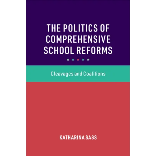 The Politics of Comprehensive School Reforms