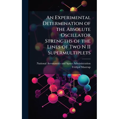 An Experimental Determination of the Absolute Oscillator Strengths of the Lines of Two N II Supermultiplets