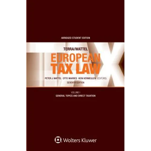 Terra/Wattel - European Tax Law: Volume I (Student edition)