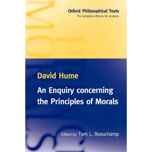 An Enquiry Concerning the Principles of Morals: Oxford Philosophical Texts