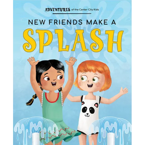 New Friends Make a Splash