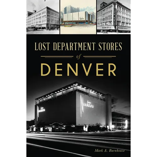 Lost Department Stores of Denver