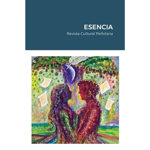 Esencia: Revista Cultural Peñolana
