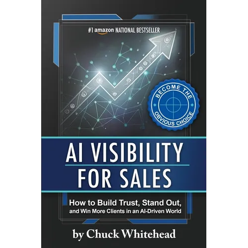 AI Visibility for Sales: How to Build Trust, Stand Out, and Win More Clients in an Al-Driven World