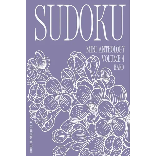 Sudoku Mini Anthology: Volume 4