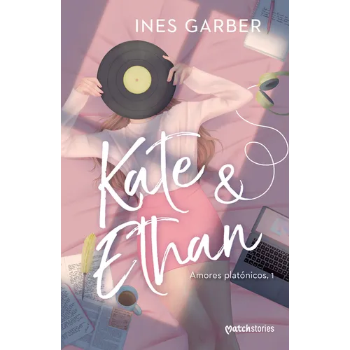 Kate & Ethan: Amores Platónicos, 1