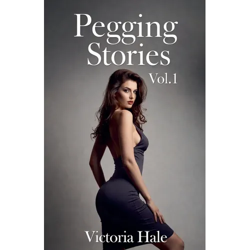Pegging Stories Vol.1