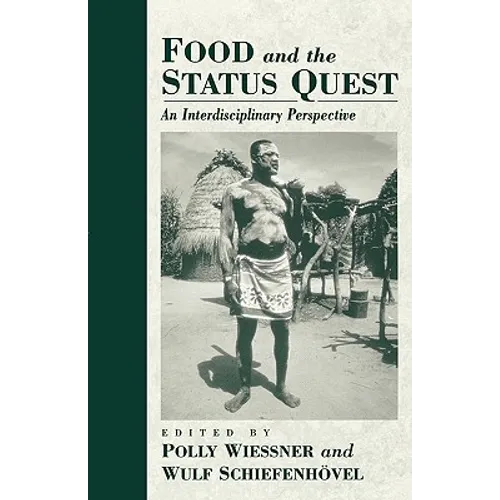 Food and the Status Quest: An Interdisciplinary Perspective