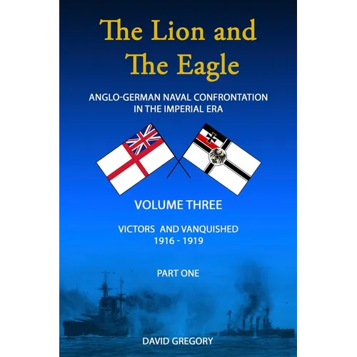 The Lion and The Eagle: Volume 3 part 1
