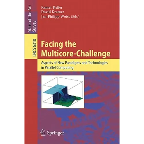 Facing the Multicore-Challenge: Aspects of New Paradigms and Technologies in Parallel Computing