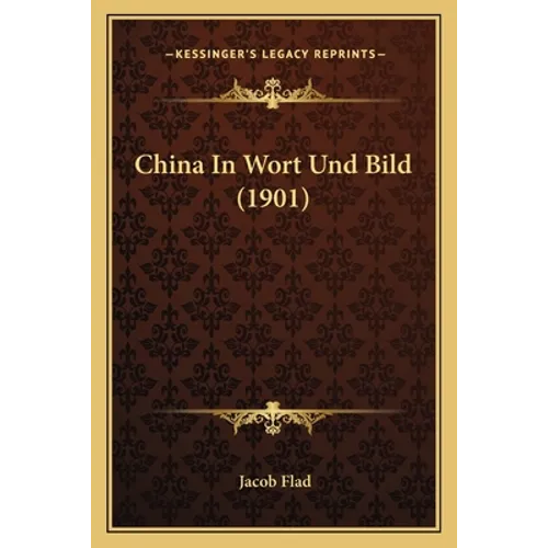 China In Wort Und Bild (1901)