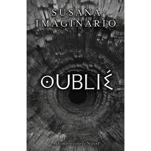 Oublié: A Timelessness Novel