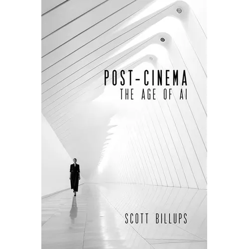 Post-Cinema: The Age of AI