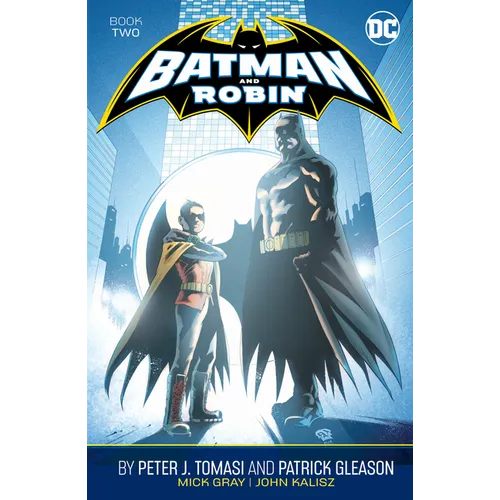 Batman and Robin by Peter J. Tomasi and Patrick Gleason Book Two