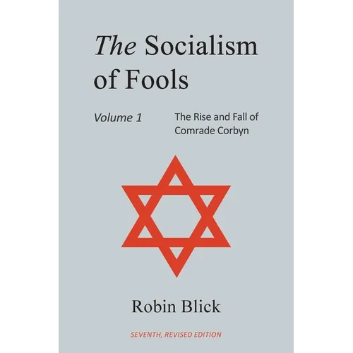 Socialism of Fools Vol 1: Revised 7th Edition