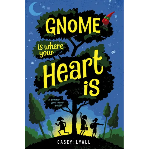 Gnome Is Where Your Heart Is