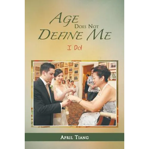 Age Does Not Define Me: I Do!