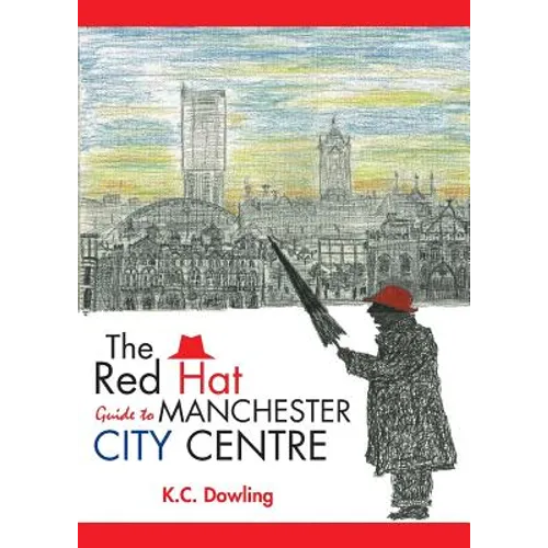 The Red Hat Guide to Manchester City Centre