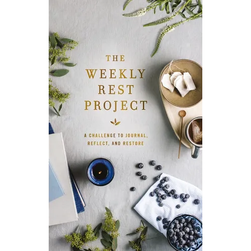 The Weekly Rest Project: A Challenge to Journal, Reflect, and Restore