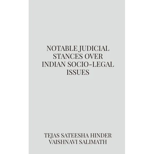 Notable judicial stances over Indian socio-legal issues