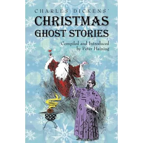 Charles Dickens' Christmas Ghost Stories