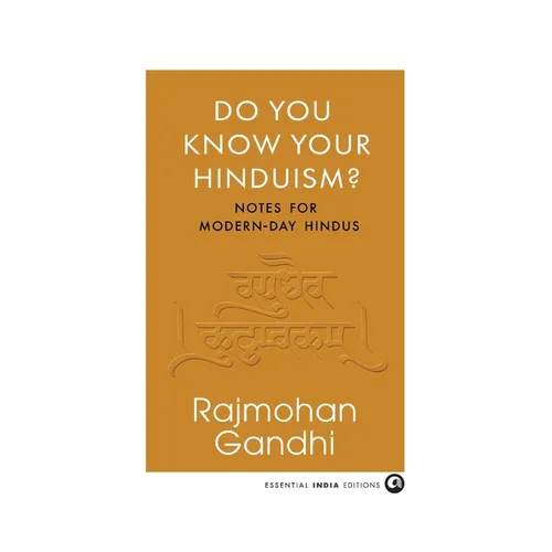 Do You Know Your Hinduism? Notes For Modern-Day Hindus