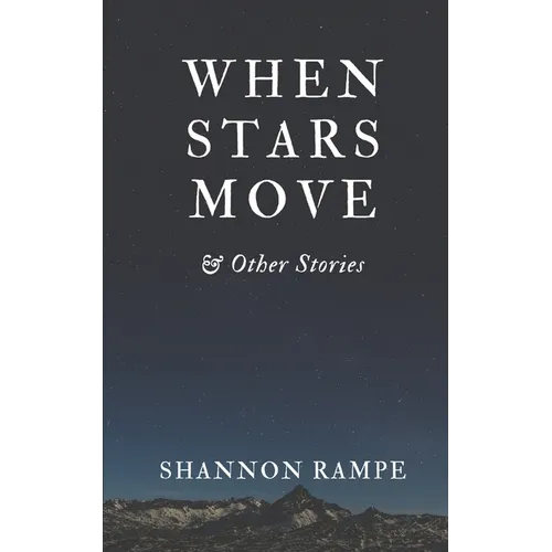 When Stars Move & Other Stories