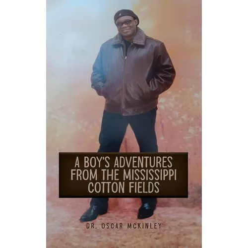 A Boy's Adventures from the Mississippi Cotton Fields